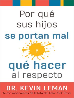 Por qué sus hijos se portan mal y qué hacer al respecto - ebook